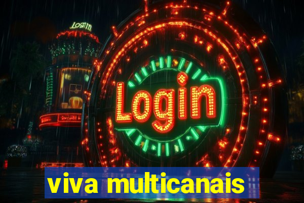 viva multicanais